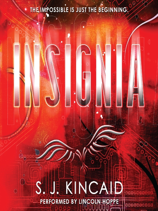Title details for Insignia by S. J. Kincaid - Wait list